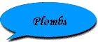 Plombs