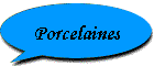 Porcelaines